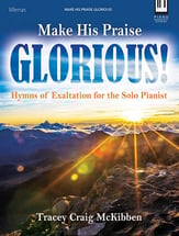 Make His Praise Glorious! piano sheet music cover